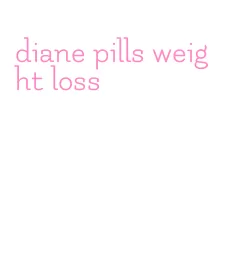 diane pills weight loss