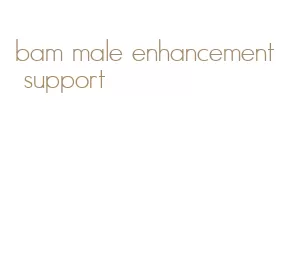 bam male enhancement support