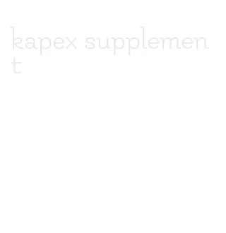 kapex supplement