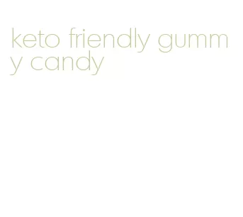 keto friendly gummy candy