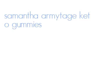 samantha armytage keto gummies