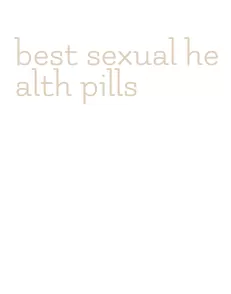 best sexual health pills