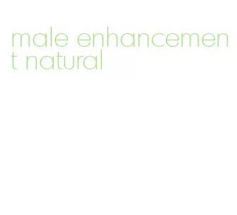 male enhancement natural