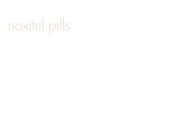 noxitril pills