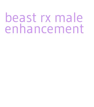 beast rx male enhancement