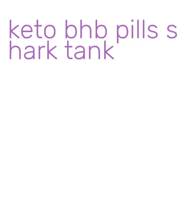 keto bhb pills shark tank