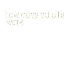 how does ed pills work