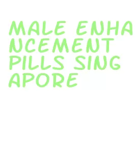 male enhancement pills singapore