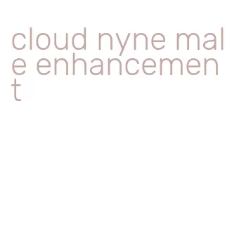 cloud nyne male enhancement