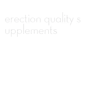 erection quality supplements