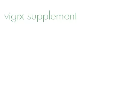 vigrx supplement