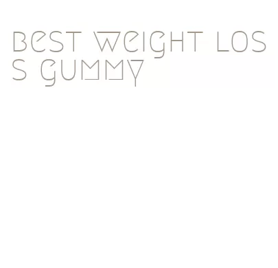 best weight loss gummy