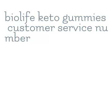 biolife keto gummies customer service number