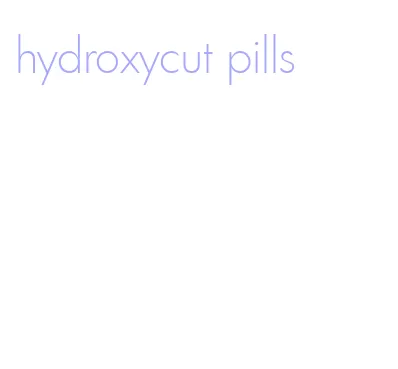 hydroxycut pills