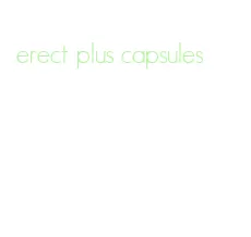 erect plus capsules