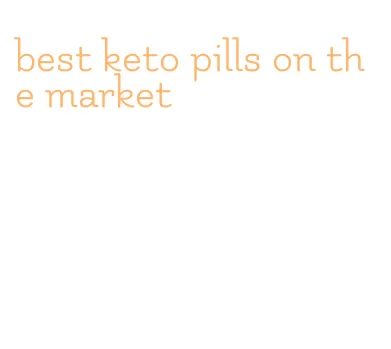 best keto pills on the market