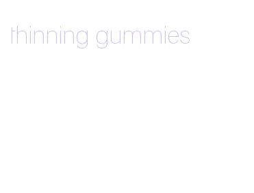 thinning gummies
