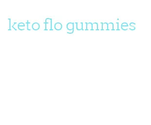 keto flo gummies