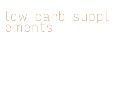 low carb supplements