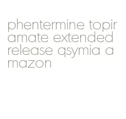 phentermine topiramate extended release qsymia amazon