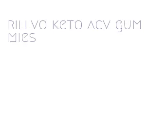 rillvo keto acv gummies