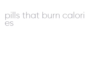 pills that burn calories