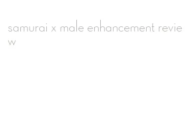 samurai x male enhancement review