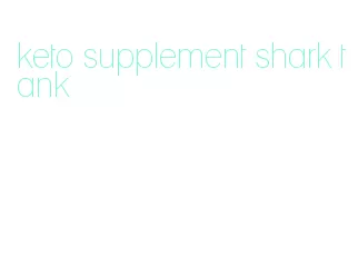 keto supplement shark tank