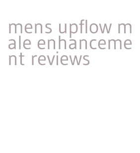 mens upflow male enhancement reviews