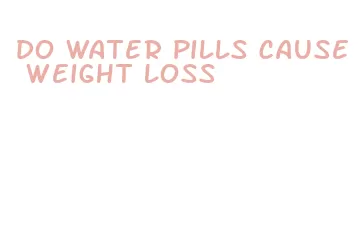 do water pills cause weight loss