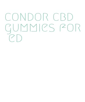 condor cbd gummies for ed