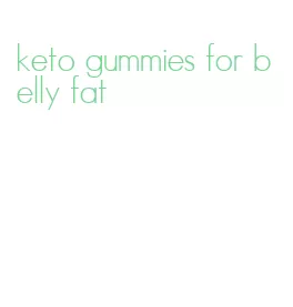 keto gummies for belly fat