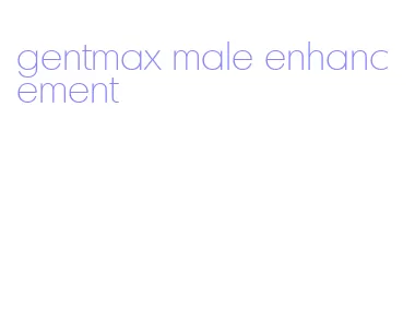 gentmax male enhancement