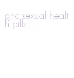 gnc sexual health pills