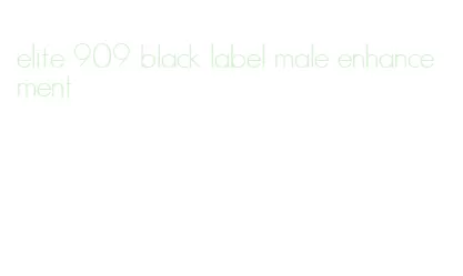 elite 909 black label male enhancement