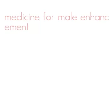 medicine for male enhancement