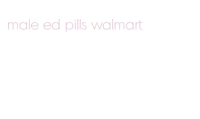 male ed pills walmart