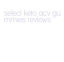 select keto acv gummies reviews