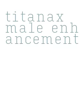 titanax male enhancement