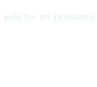 pills for ed problems