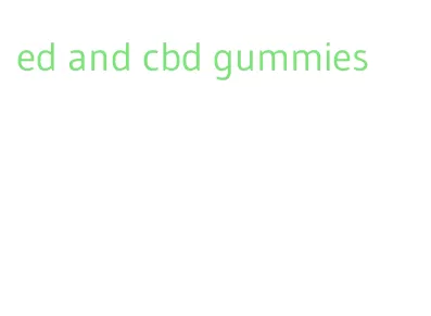 ed and cbd gummies