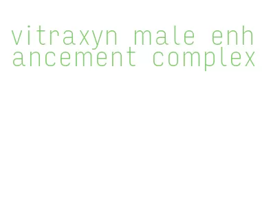 vitraxyn male enhancement complex