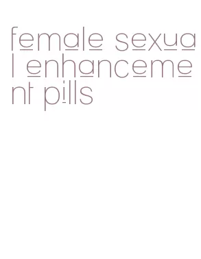 female sexual enhancement pills