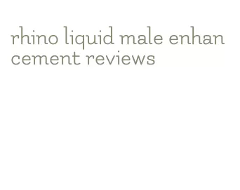 rhino liquid male enhancement reviews