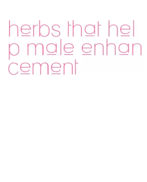 herbs that help male enhancement