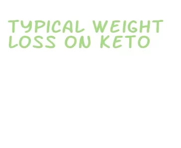 typical weight loss on keto