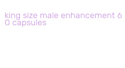 king size male enhancement 60 capsules