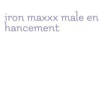 iron maxxx male enhancement