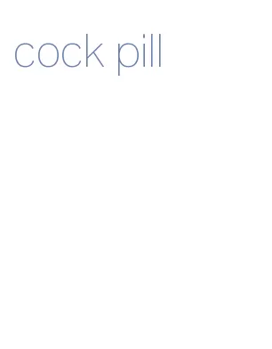 cock pill