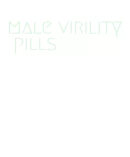 male virility pills